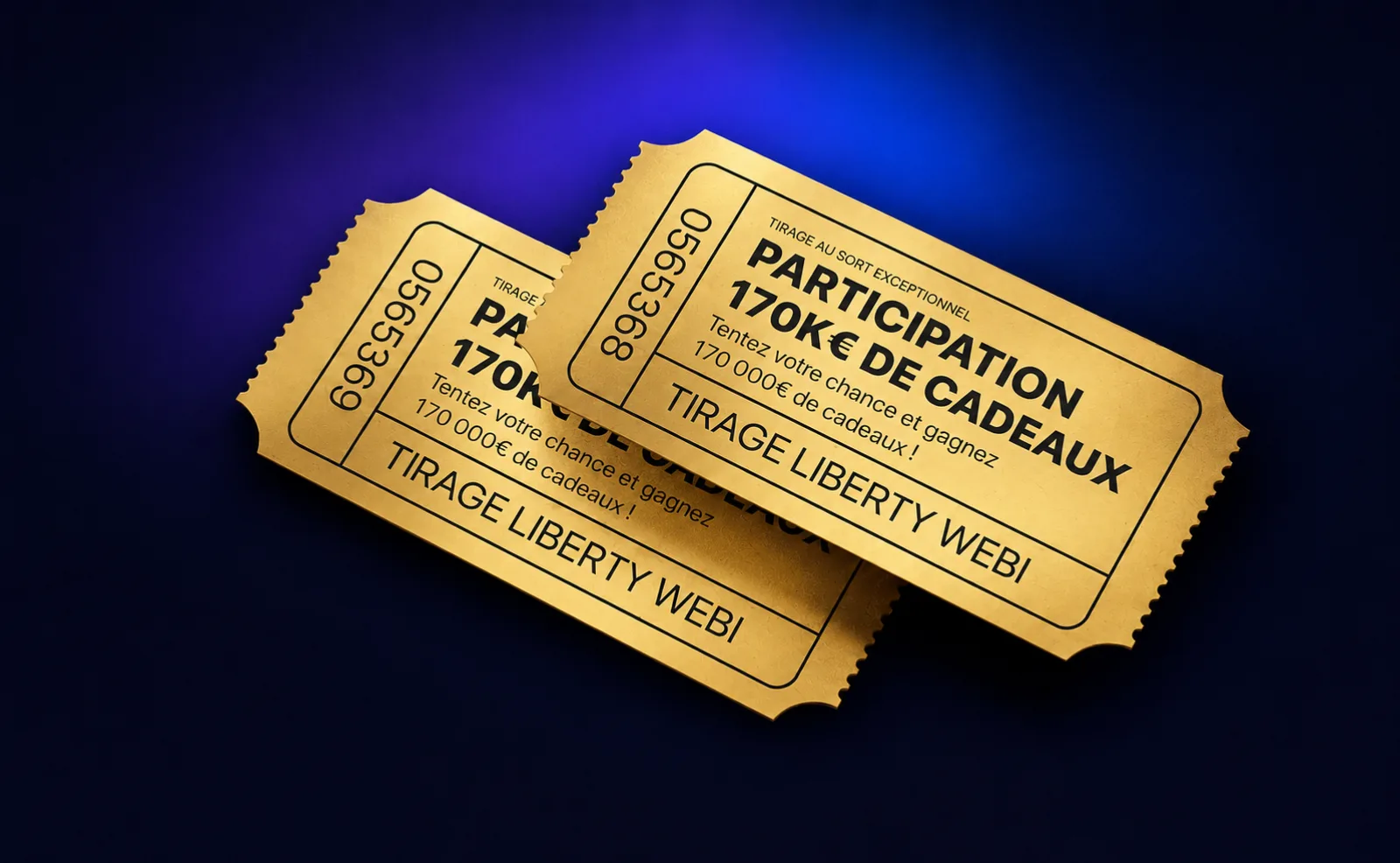 Deux tickets dorés du tirage au sort Liberty Webi